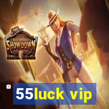 55luck vip